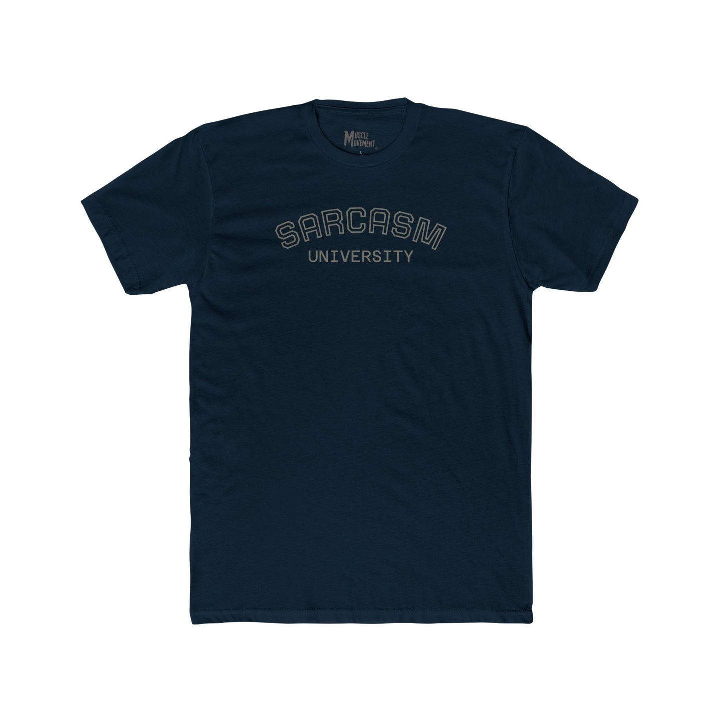 SARCASM University /Muscle Movement Tee