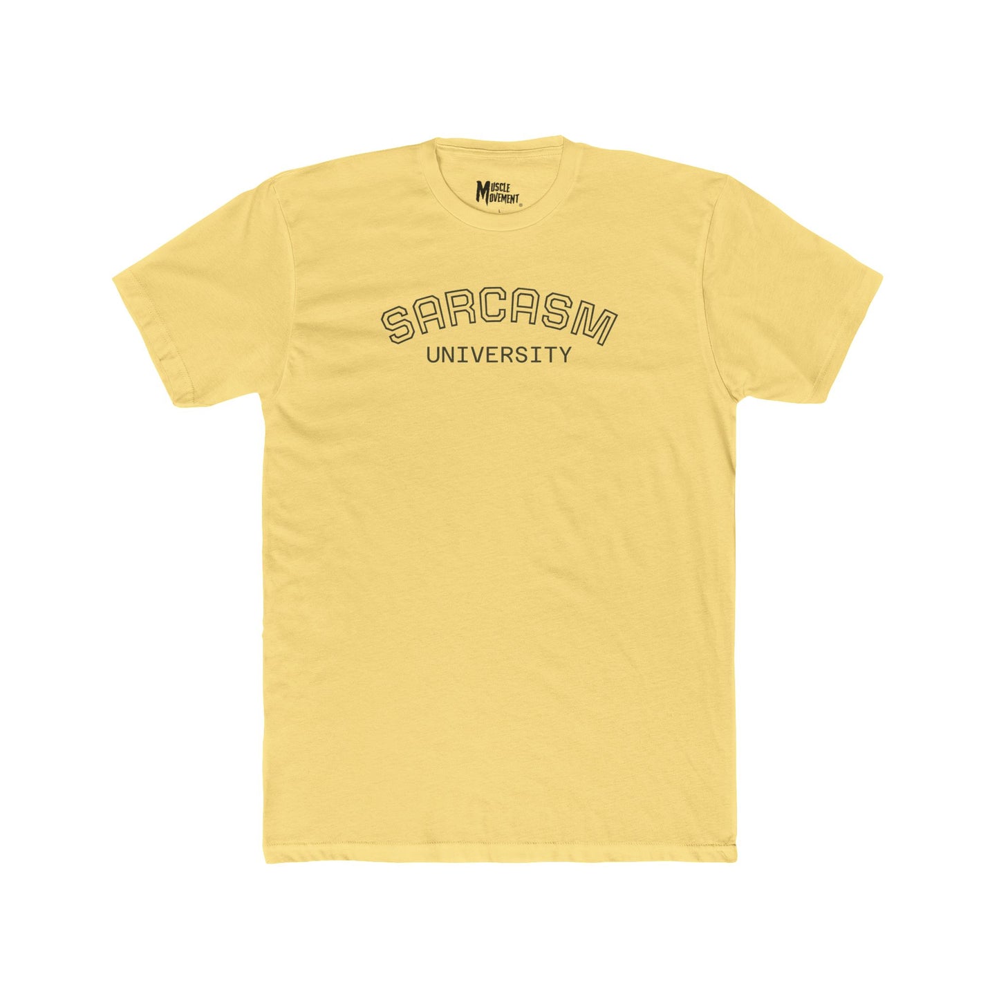 SARCASM University /Muscle Movement Tee
