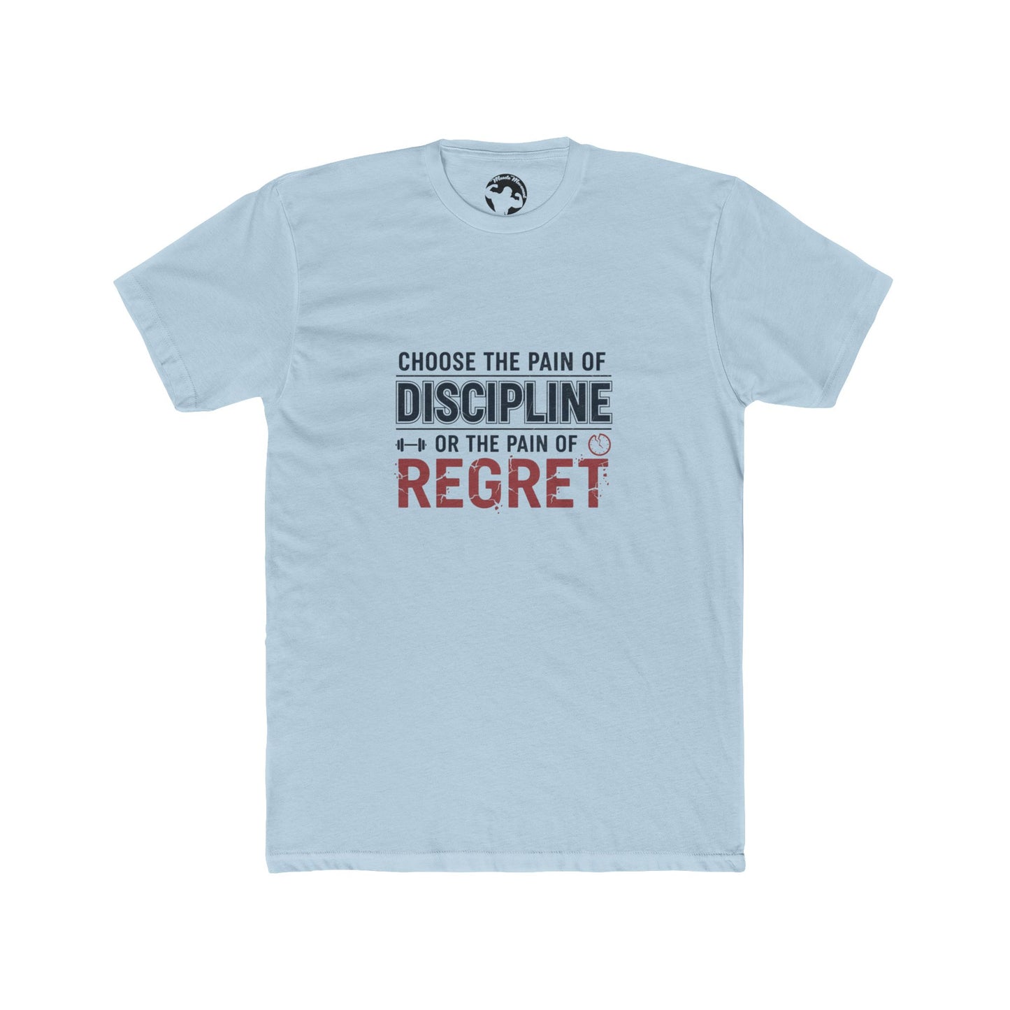 Discipline or Regret Motivational T‑Shirt — Choose the Pain of Discipline Tee