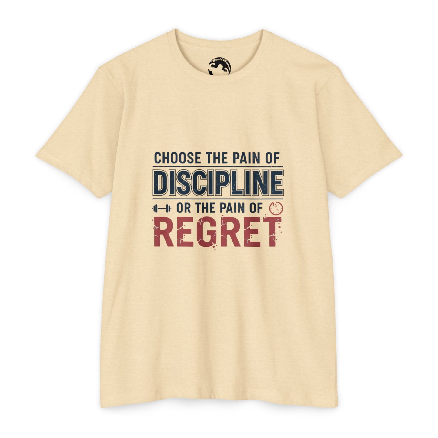 Discipline or Regret T-Shirt — Motivational Workout Tee with “Choose the Pain of Discipline or the Pain of Regret” & Back Number 75