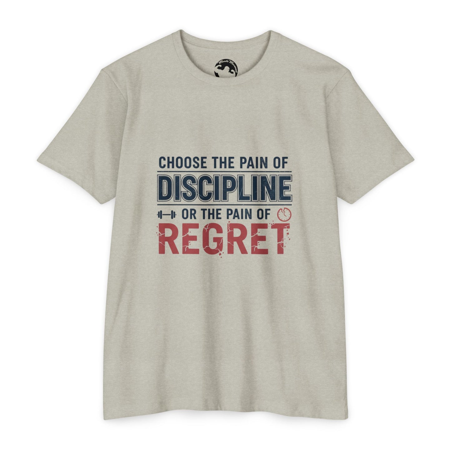 Discipline or Regret T-Shirt — Motivational Workout Tee with “Choose the Pain of Discipline or the Pain of Regret” & Back Number 75